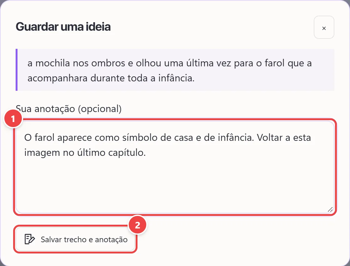 Janela Guardar uma ideia com o trecho selecionado do livro, a caixa para escrever a sua anotação já preenchida e o botão Salvar trecho e anotação.