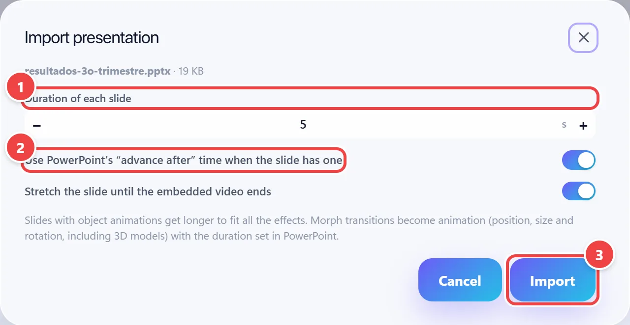 Import presentation window, with the .pptx file name, the duration of each slide field, two switches (use PowerPoint’s advance-after time and stretch the slide until the embedded video ends) and the Cancel and Import buttons.