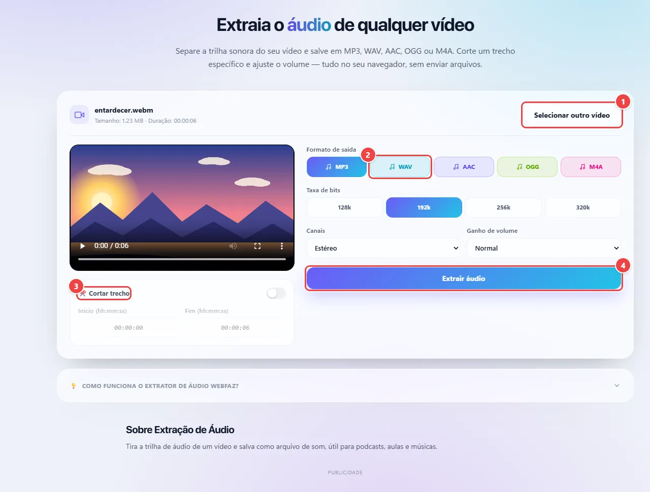 Extração de Áudio do WebFaz com o vídeo carregado, os formatos MP3, WAV, AAC, OGG e M4A, a taxa de bits, o canal, o ganho de volume, a opção de cortar trecho e o botão Extrair áudio.